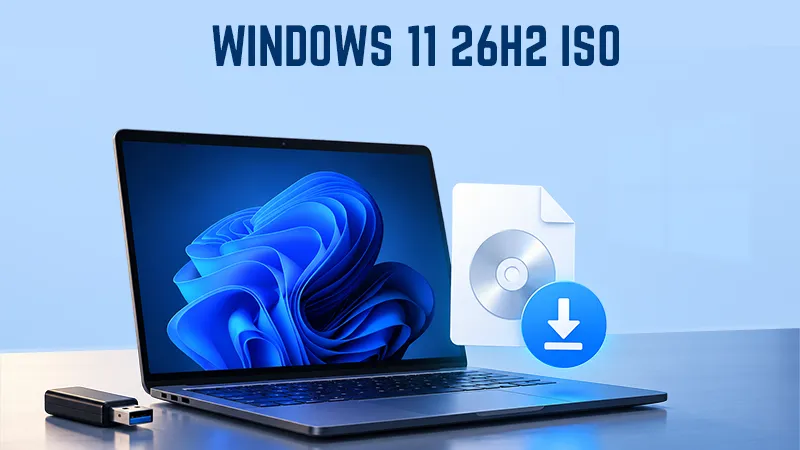 Download Windows 11 26H2 ISO: Complete Installation Guide