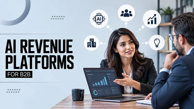 Top 10 Best AI Revenue Platforms for B2B Companies in 2027