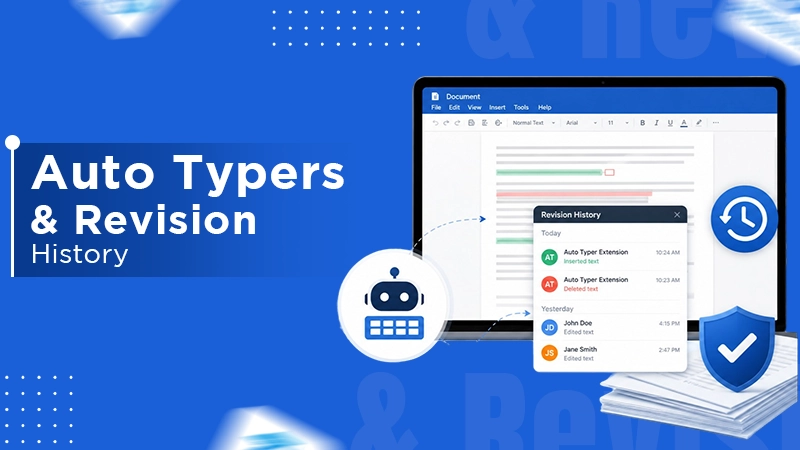 What Auto Typer Extensions Actually Do to a Document’s Revision History