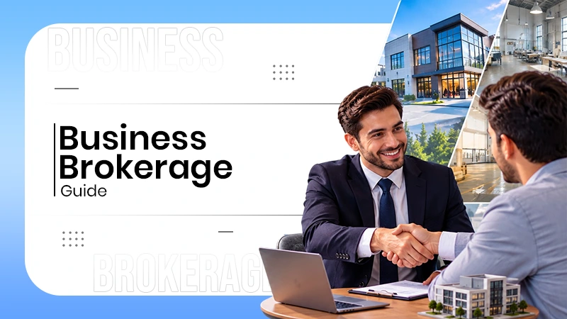 How Business Brokerages Work: A Plain-English Guide