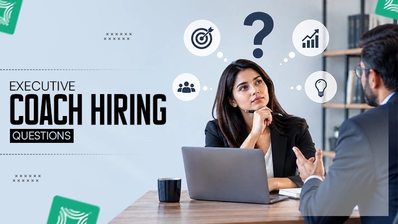 The Question Executives Forget to Ask Before Hiring a Coach