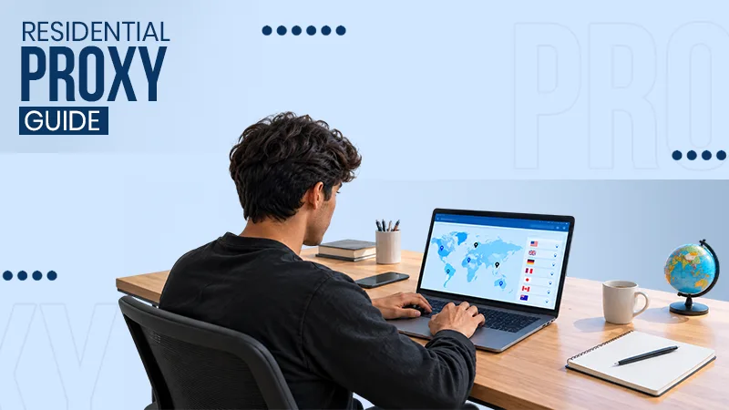 How to Choose Residential Proxies for Geo-Testing: A Practical Guide Featuring Rola IP