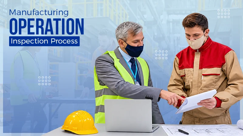 Signs a Manufacturing Operation Has Outgrown Its Inspection Process