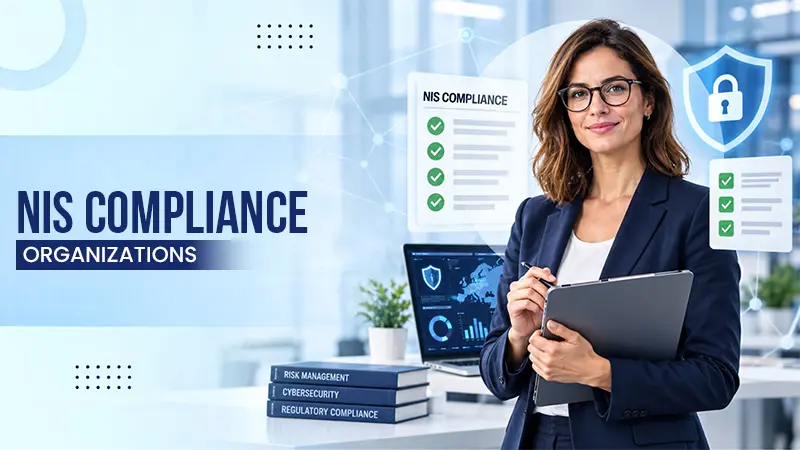 NIS 2 Compliance Checklist: A 7-Step Approach That Actually Works for Your Organization
