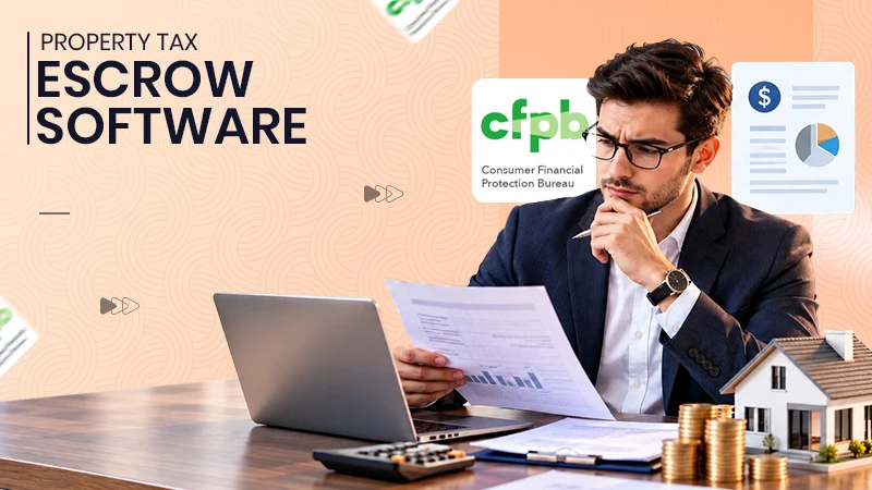 Property Tax Escrow Software: What Tech Buyers Should Know Before They Buy