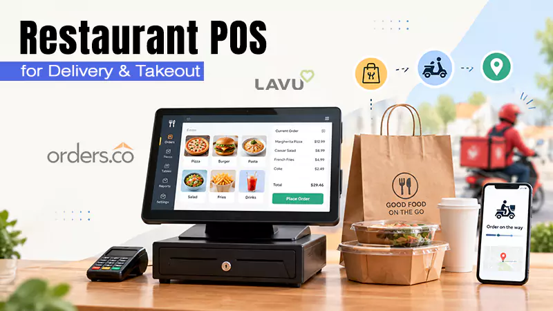 Top 5 Restaurant POS Solutions for Delivery and Takeout Management