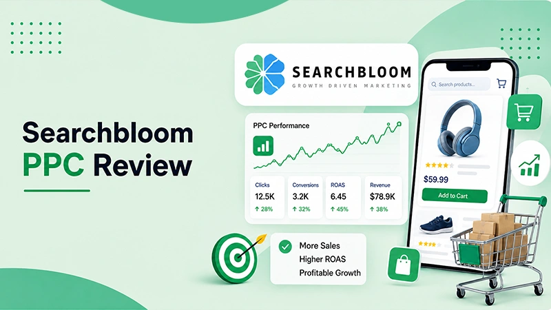 Searchbloom Ecommerce PPC Agency Review: A Strong Choice for Profit-Focused Shopping Growth