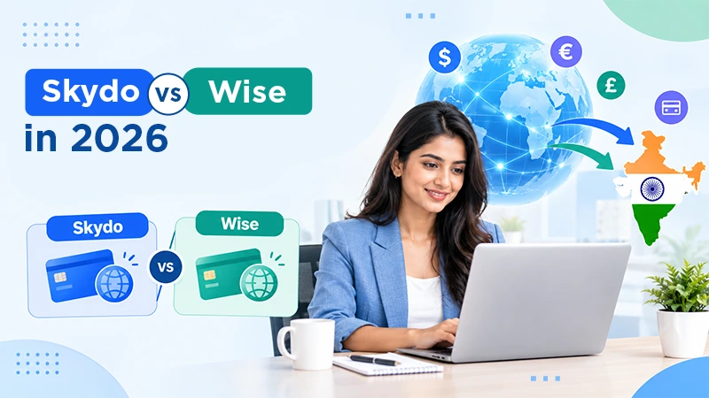 Skydo vs Wise in 2026: Which Is Better for Receiving International Payments in India?