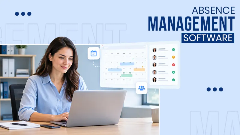 What Absence Management Software Should Actually Do