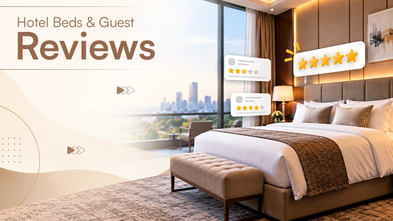 Are Bad Beds Costing Your Hotel Five-Star Reviews?