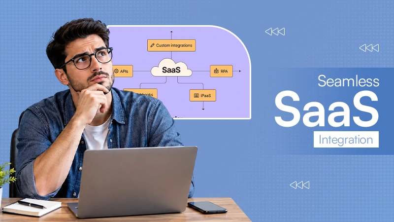 How SaaS Integration Helps to Connect Cloud Applications Seamlessly