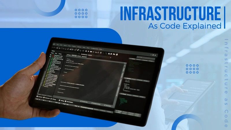 What is Infrastructure as Code (IaC)? Automating IT Infrastructure