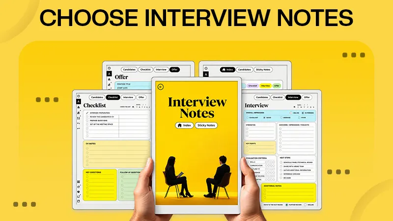 Choose Interview Notes That Help When Questions Change
