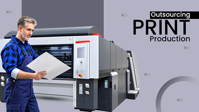 When Outsourcing Print Production Makes More Sense Than Buying Equipment
