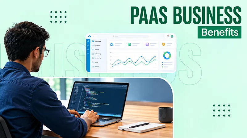 What is a Platform as a Service and How Businesses Use It?