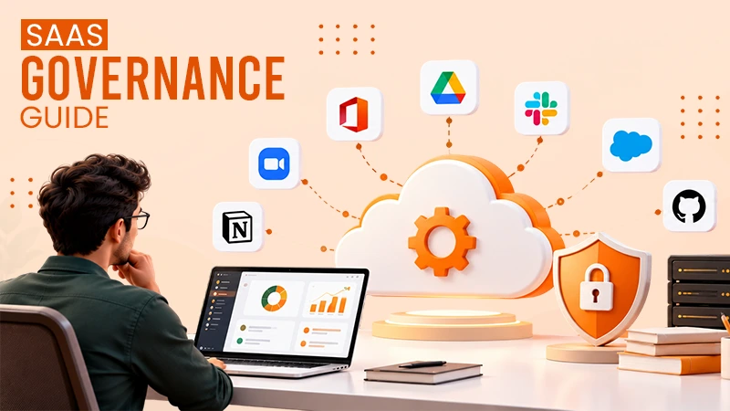 What is SaaS Governance? Frameworks for Managing Cloud Applications