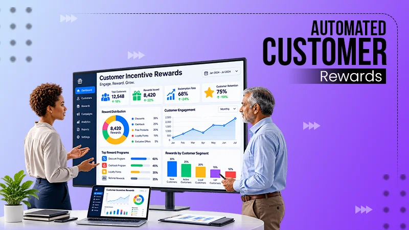 Why Should Businesses Automate Customer Incentive Rewards?